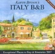 Cover of: Karen Brown's Italy B&B, 2007 by Nicole Franchini