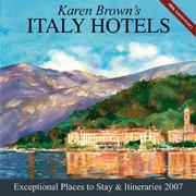 Cover of: Karen Brown's Italy Hotels: Exceptional Places to Stay and Itineraries 2007