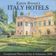 Cover of: Karen Brown's Italy Hotels: Exceptional Places to Stay & Itineraries 2008 (Karen Brown's Italy Hotels)