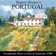 Cover of: Karen Brown's Portugal, Revised Edition: Exceptional Places to Stay & Itineraries 2008 (Karen Brown's Portugal Charming Inns & Itineraries)