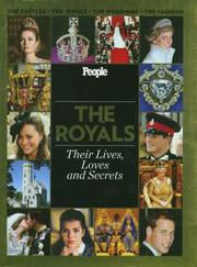 Cover of: People: The Royals: Their Lives, Loves, and Secrets
