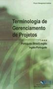 Cover of: Terminologia de Gerenciamento de Projetos/Project Management Terminology