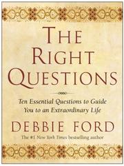 Cover of: The Right Questions by Debbie Ford, Debbie Ford