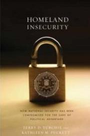 Cover of: Homeland Insecurity by Terry D. Turchie, Kathleen M. Puckett, Terry D. Turchie, Kathleen M. Puckett