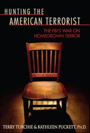 Cover of: Hunting the American Terrorist: The FBI's War on Homegrown Terror