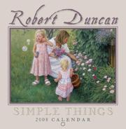 Cover of: Robert Duncan Simple Things 2008 Calendar by Robert Duncan