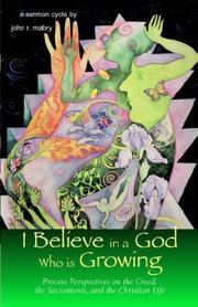 Cover of: I Believe in a God Who is Growing