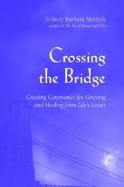 Cover of: Crossing the Bridge by Sydney Barbara Metrick