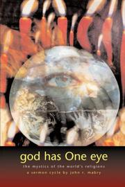 Cover of: God Has One Eye: The Mystics of the World's Religions