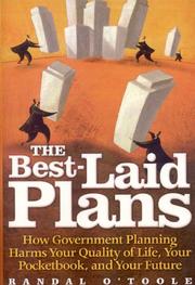 The Best-Laid Plans by Randal O'Toole