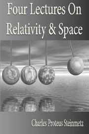 Cover of: Four Lectures on Relativity and Space