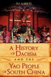 A history of Daoism and the Yao people of South China by Eli Alberts