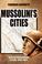 Cover of: Mussolini's Cities