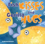 Cover of: Fish Kisses and Gorilla Hugs by Marianne Richmond