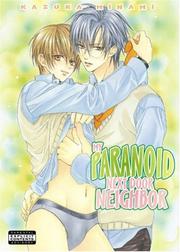 Cover of: My Paranoid Next Door Neighbor by Kazuka Minami