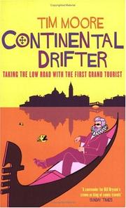 Continental Drifter by Tim Moore
