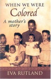 Cover of: When We Were Colored: A Mother's Story