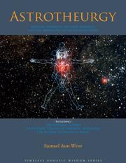 Cover of: Astrotheurgy: Gnostic Astrology, Initiatic Kabbalah, and the Awakening of the Consciousness