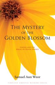 Cover of: The Mystery of the Golden Blossom by Samael Aun Weor.