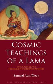 Cover of: Cosmic Teachings of a Lama: Gnosis, Science, and the Buddhist and Egyptian Mysteries