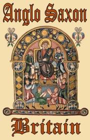 Anglo-Saxon Britain by Grant Allen