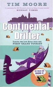 Cover of: Continental drifter: taking the low road with the first grand tourist