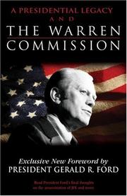 Cover of: A Presidential Legacy and The Warren Commission | Gerald R. Ford