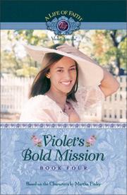 Cover of: Violet's Bold Mission (Life of Faith) by Martha Finley