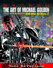Cover of: Excess: The Art of Michael Golden by Michael Golden, Renee Witterstaetter