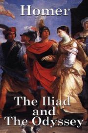 Cover of: The Iliad and The Odyssey by Όμηρος (Homer)