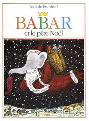 Cover of: Babar Et Le Pere Noel (Babar)