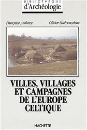 Cover of: Villes, villages et campagnes de l'Europe celtique: du début du IIe millénaire à la fin du Ie siècle avant J.-C.