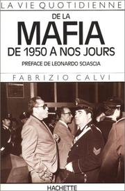 Cover of: La vie quotidienne de la Mafia, de 1950 à nos jours