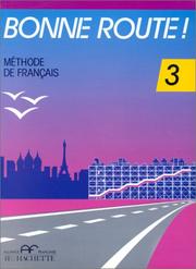 Cover of: Bonne Route Methode De Francais