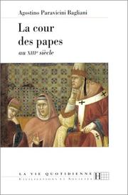 Cover of: La cour des papes au XIIIe siècle by Agostino Paravicini Bagliani