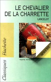 Cover of: Lancelot ou Le Chevalier de la charrette