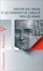 Cover of: Discours sur l'origine et les fondements de l'inégalité parmi les hommes by Jean-Jacques Rousseau