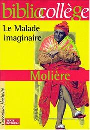 Cover of: Le Malade imaginaire by Molière