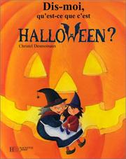 Cover of: Dis-moi, qu'est-ce que c'est Halloween?