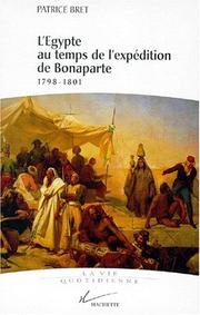 Cover of: L' Egypte au temps de l'expédition de Bonaparte, 1798-1801