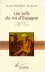 Cover of: Les juifs du roi d'Espagne