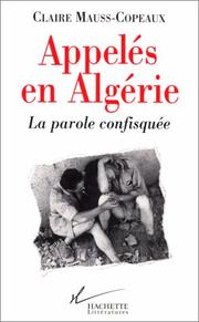 Cover of: Les appelés en Algérie: la parole confisquée