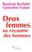 Cover of: Deux femmes au royaume des hommes