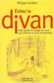 Cover of: Evitez le divan: petit guide à l'usage de ceux qui tiennent à leurs symptômes