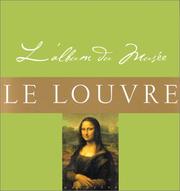 Cover of: Le Louvre by Isabelle Rakotovao, Elizabeth Guillon, Aude Macquet, Isabelle Jeuge-Maynart, Musée du Louvre