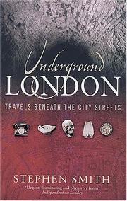 Cover of: Underground London: Travels Beneath the City Streets