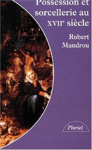 Cover of: Possession et sorcellerie au XVIIe siècle by Mandrou, Robert.