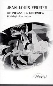 Cover of: De Picasso à Guernica : Généalogie d'un tableau