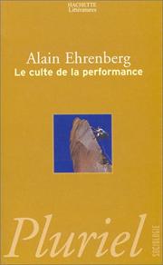 Le Culte de la performance by Alain Ehrenberg