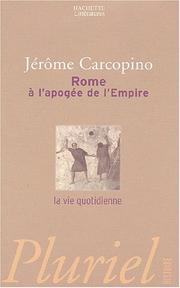 Cover of: Rome à l'apogée de l'Empire by Jérome Carcopino